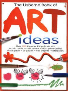 Usborne Book Of Art Ideas