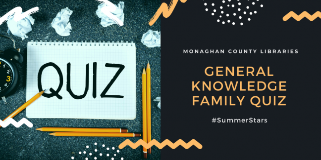 General Knowledge Family Quiz Wed 15th July @ 7pm