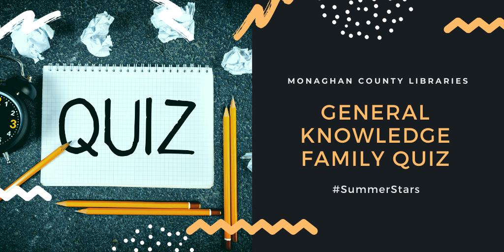 General Knowledge Family Quiz Wed 15th July @ 7pm