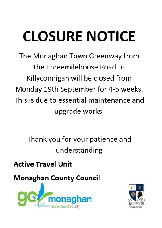 Closure notice - Greenway from Threemilehouse to Killyconnigan closed ...
